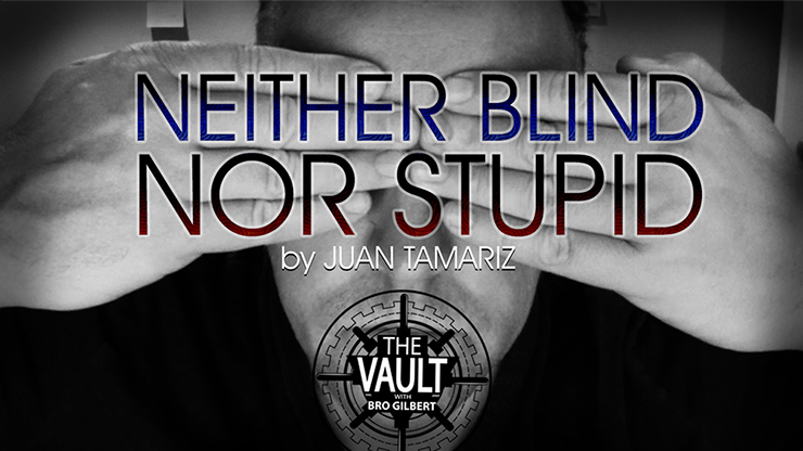 Neither Blind Nor Stupid