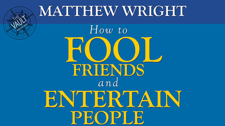 How to fool friends and entertain people
