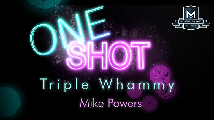 MMS ONE SHOT - Triple Whammy - Mike Powers