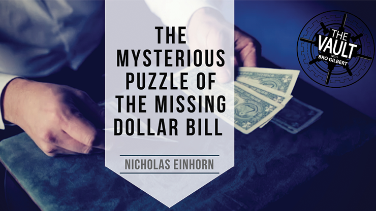 The Mysterious Puzzle of the Missing Dollar Bill