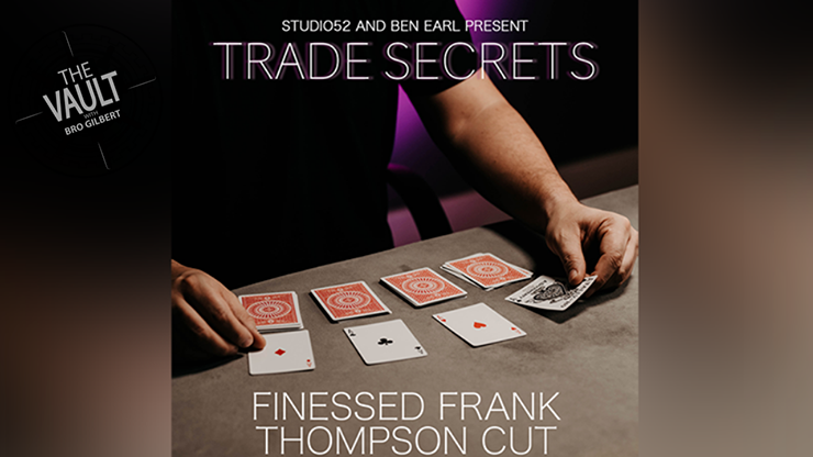 Trade Secrets #3 - Finessed Frank Thompson Cut